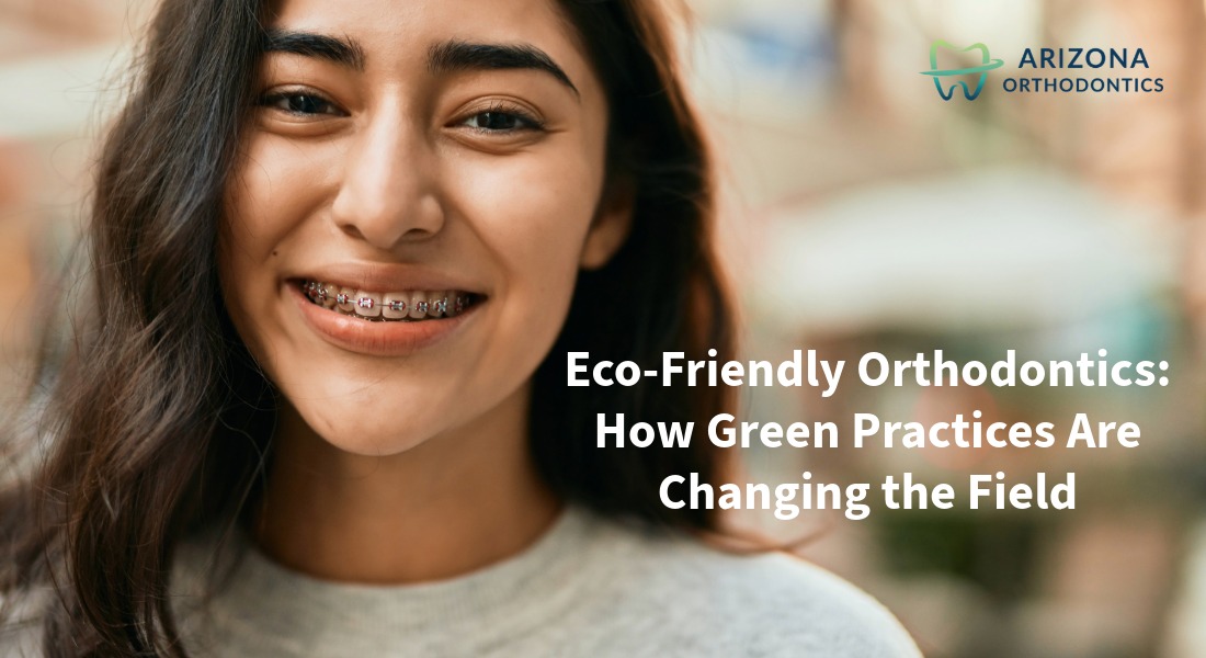 sustainable orthodontics